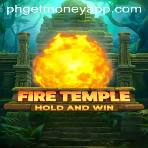 FireTemple: Embark on an Epic Adventure with PHGETMONEY