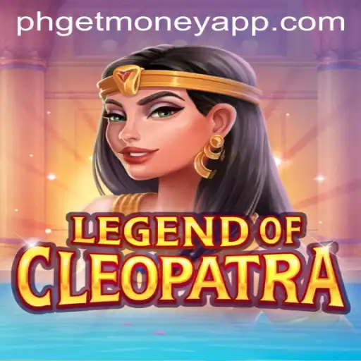 Unraveling the Adventure of LegendOfCleopatra with the Keyword PHGETMONEY